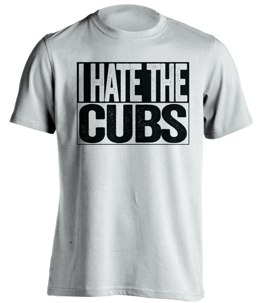 I Hate The Cubs - Chicago White Sox Shirt - Box Ver - Beef Shirts