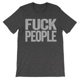 dark grey tshirt that says fuck people on it