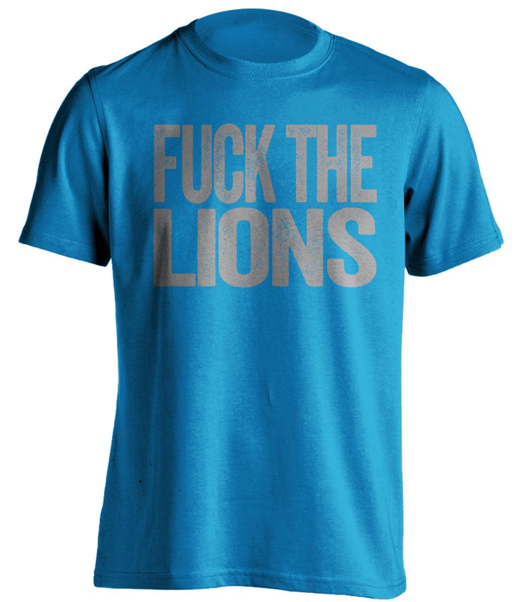 fuck the lions grey text on sapphire blue shirt