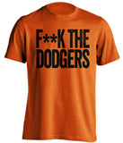 fuck the dodgers san francisco giants fan censored orange tshirt