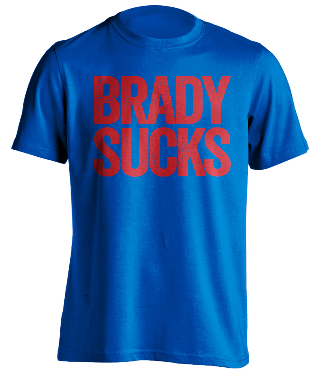 Brady Sucks blue statement shirt for New York Giants Fans haters gameday tee by Beef Shirts