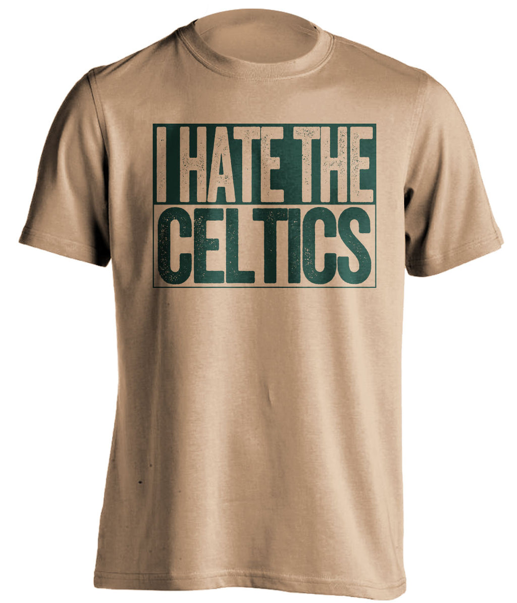 I Hate the Celtics gold shirt haters tee for Milwaukee Bucks Fans by Beef Shirts