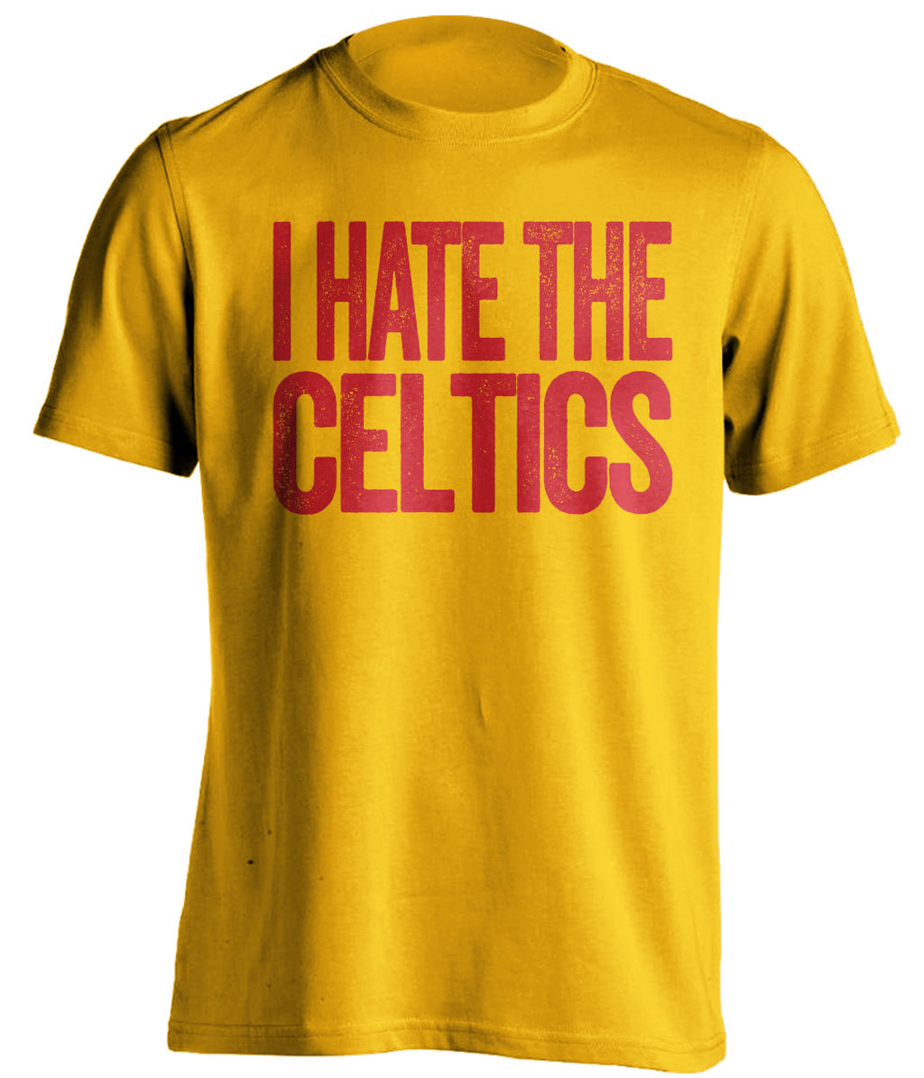 I Hate the Celtics gold statement shirt for Atlanta Hawks Fan gameday haters tee by Beef Shirts