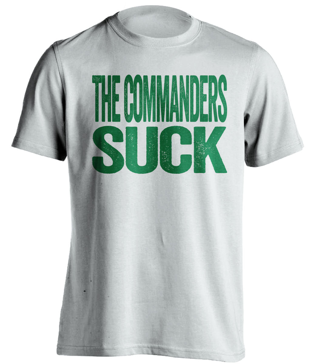 The Commanders Suck White Statement Tee for Philadelphia Eagles Fans by Beef Shirts
