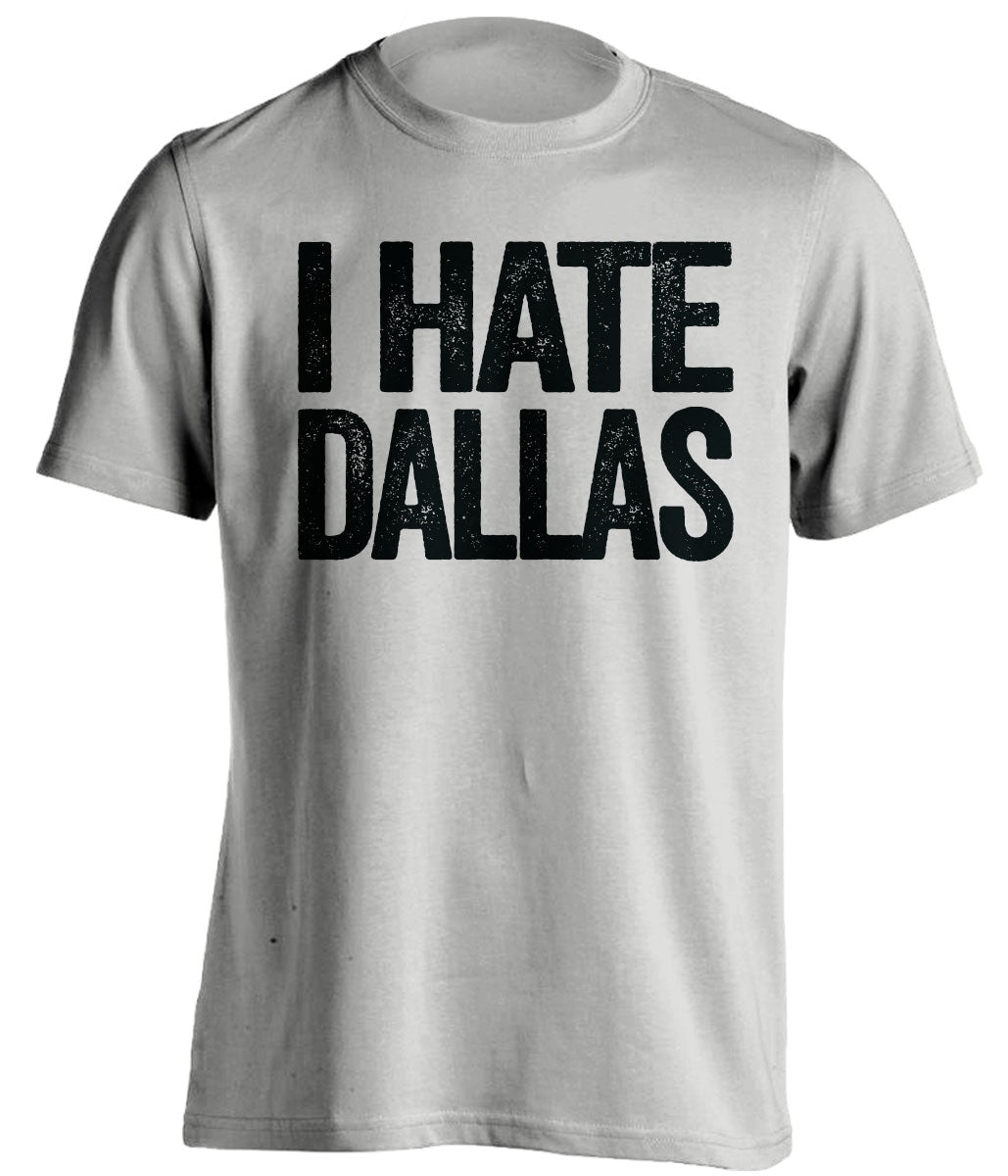 Light Grey I Hate Dallas statement shirt for San Antonio Spurs fans | rivalry haters tee by Beef Shirts