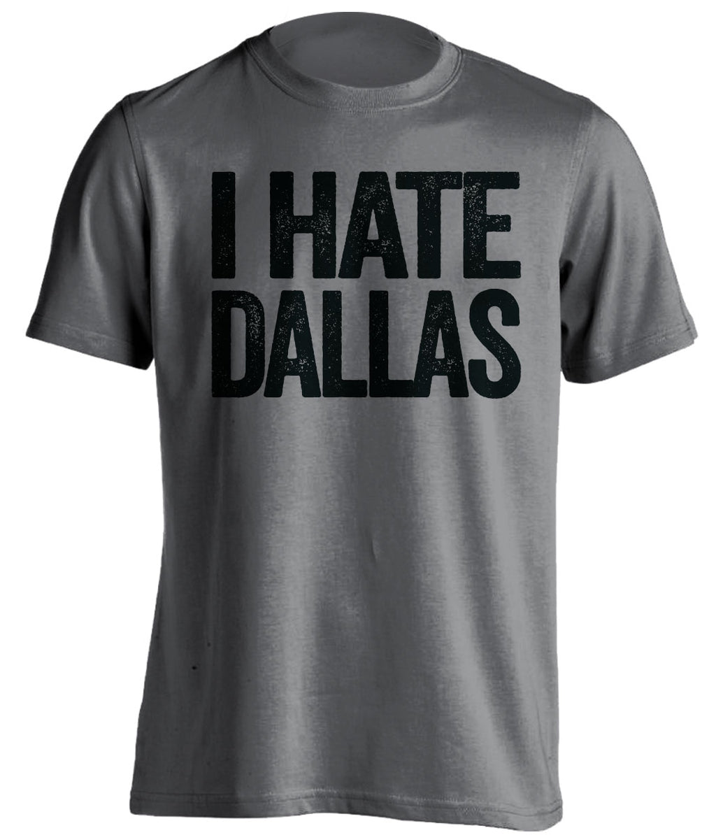 Dark Grey I Hate Dallas statement shirt for San Antonio Spurs fans | rivalry haters tee by Beef Shirts