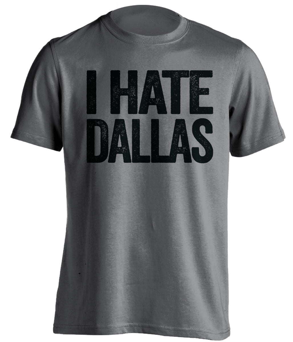 Dark Grey I Hate Dallas statement shirt for San Antonio Spurs fans | rivalry haters tee by Beef Shirts