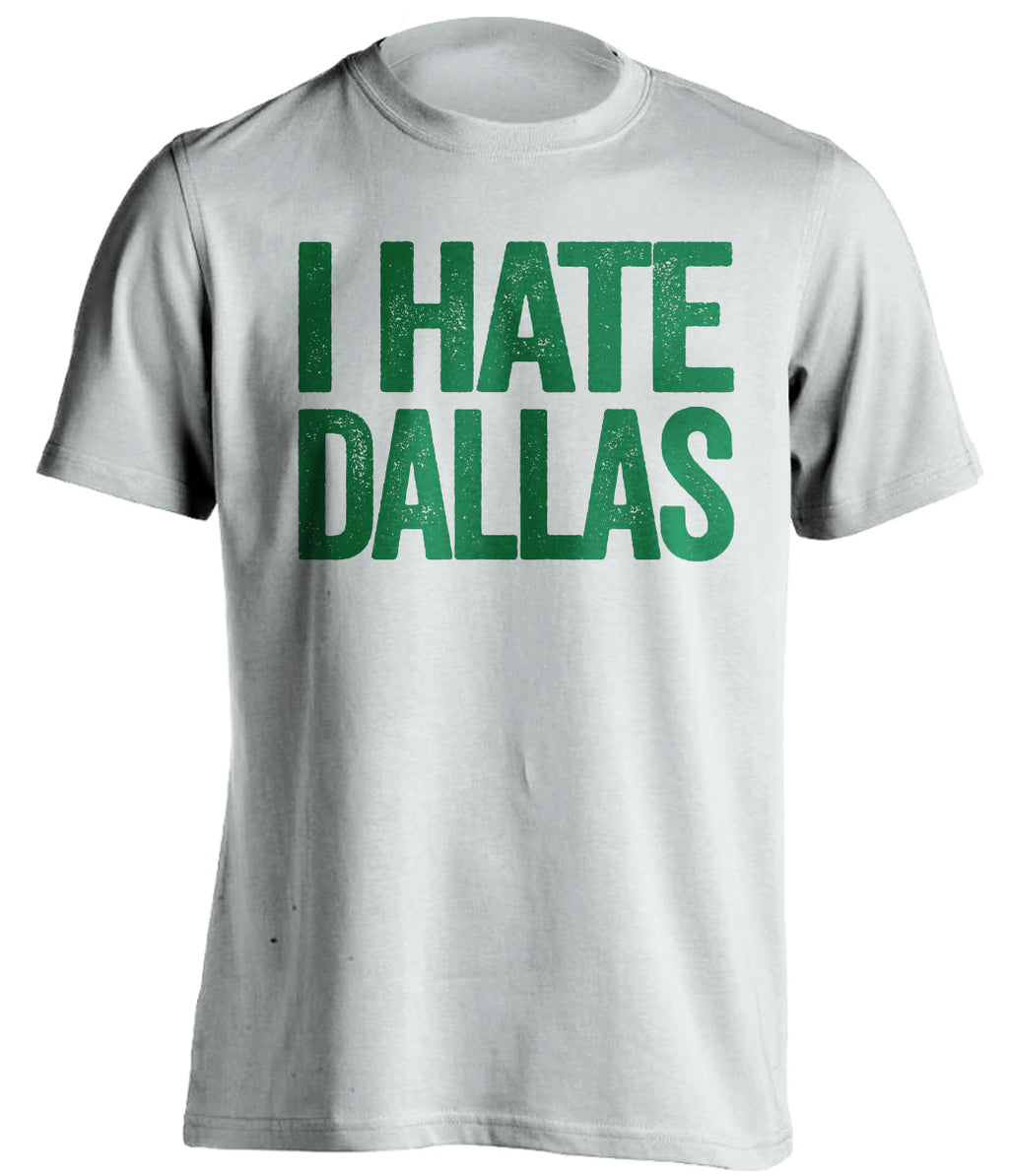 I Hate Dallas White Statement Shirt for Philadelphia Eagles Fans Rivalry Tee by Beef Shirts
