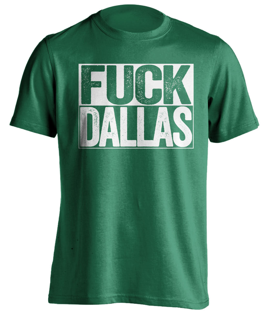 Fuck Dallas Uncensored Green Shirt for Philadelphia Eagles Fans Box Logo Tee by Beef Shirts