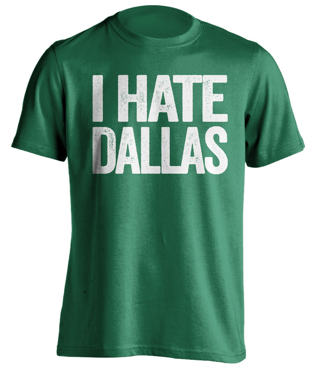 I Hate Dallas Green Statement Shirt for Philadelphia Eagles Fans Rivalry Tee by Beef Shirts