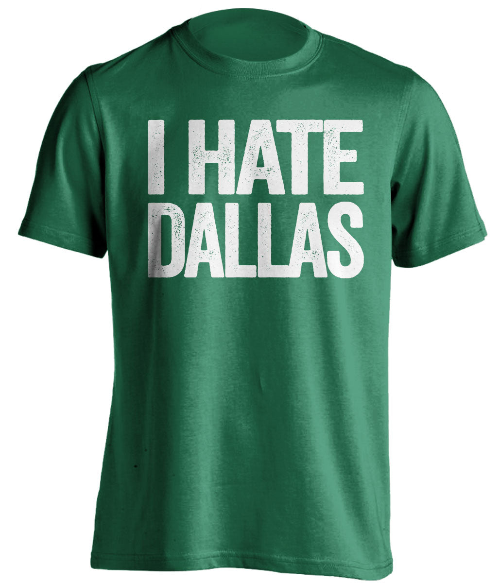 I Hate Dallas Green Statement Shirt for Philadelphia Eagles Fans Rivalry Tee by Beef Shirts