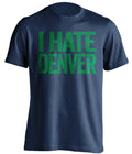 Navy I Hate Denver statement shirt for Minnesota Timberwolves fans | rivalry haters tee by Beef Shirts