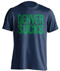 Navy Denver Sucks shirt for Minnesota Timberwolves fans | rivalry statement tee by Beef Shirts