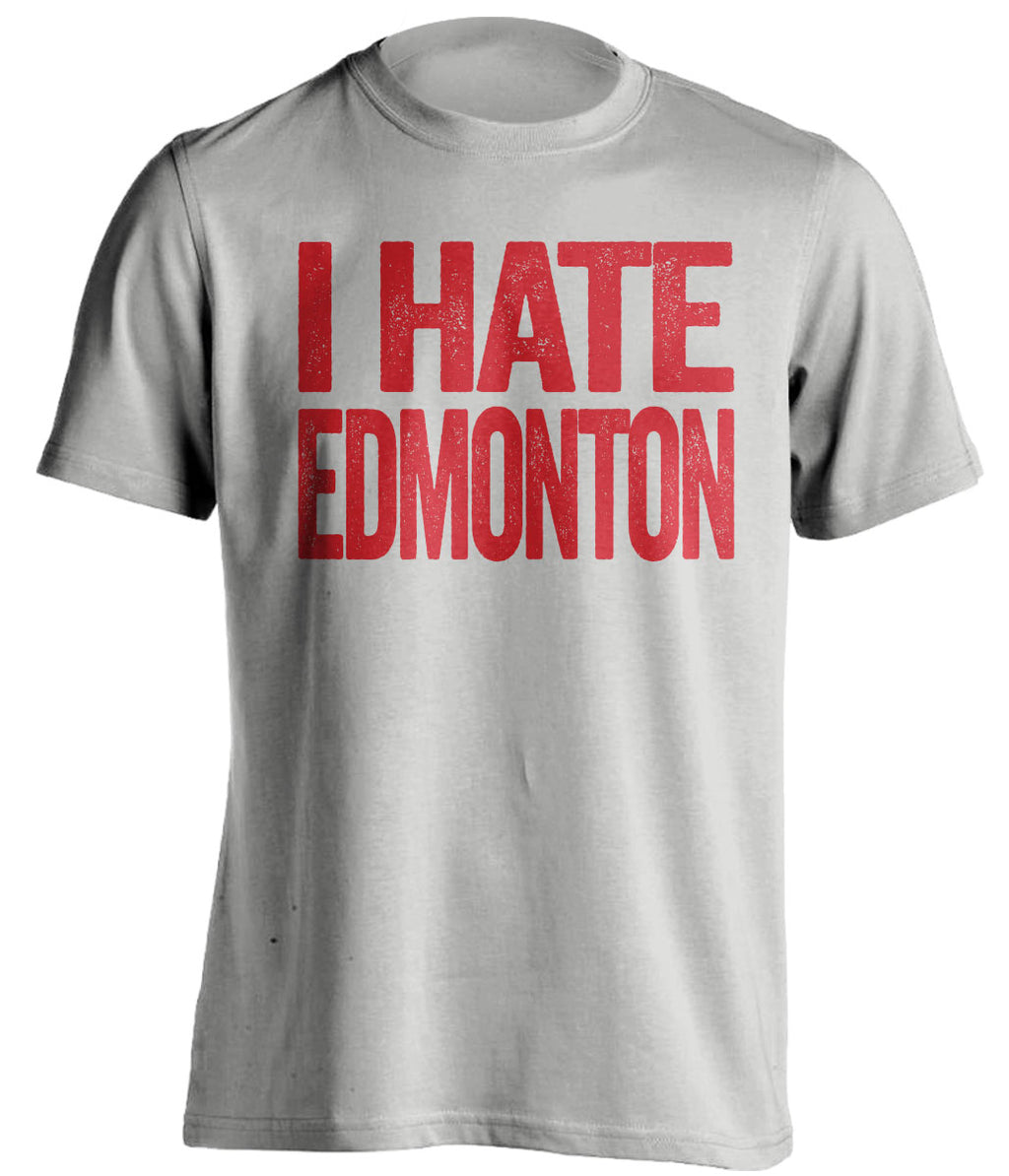 Grey I Hate Edmonton statement shirt for Ottawa Senators fans | rivalry haters tee by Beef Shirts