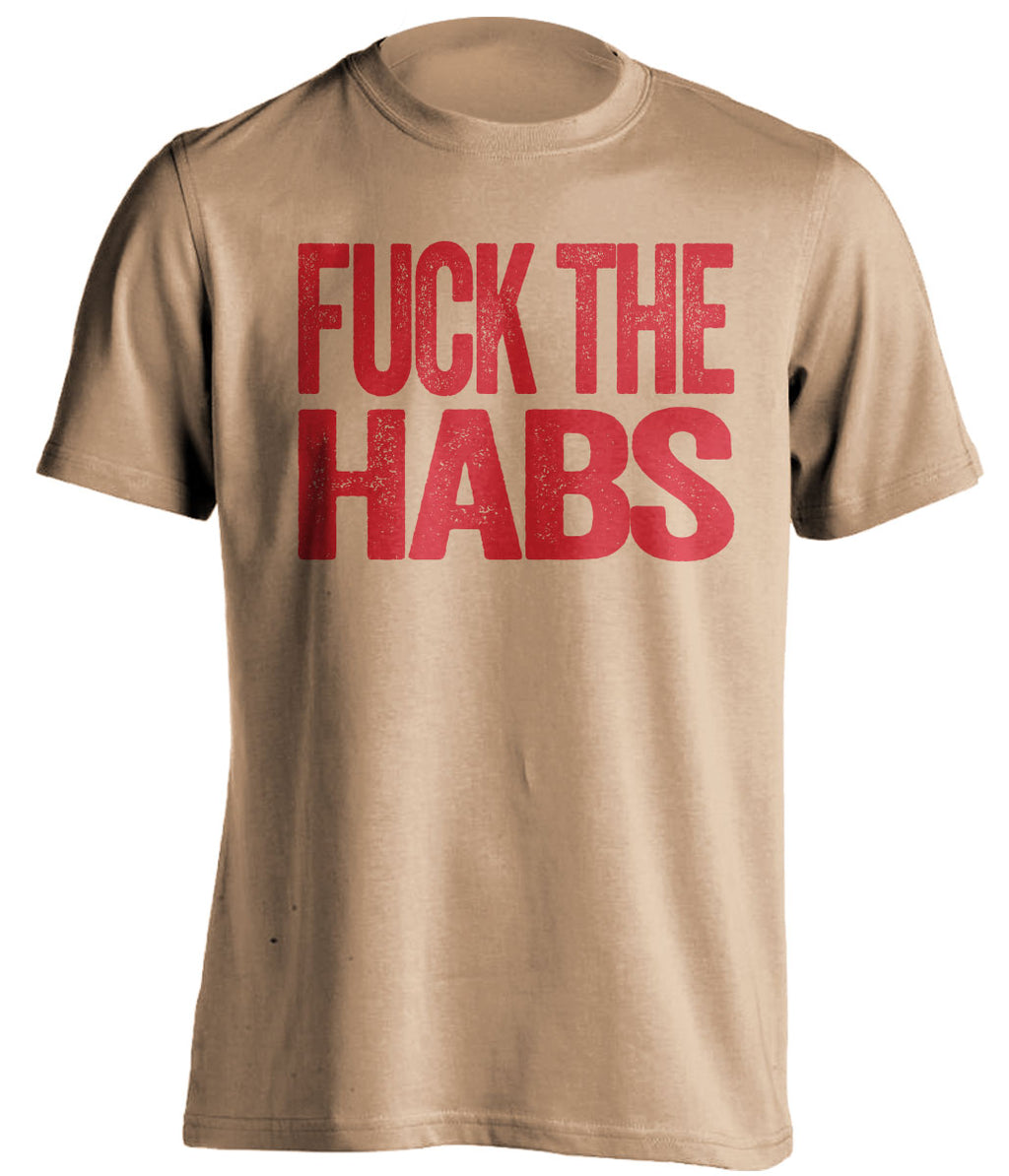 Old Gold Fuck the Habs statement tee for Ottawa Senators fans | uncensored rivalry shirt by Beef Shirts