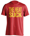 The Heat Suck red statement shirt for Atlanta Hawks Fans haters gameday tee by Beef Shirts