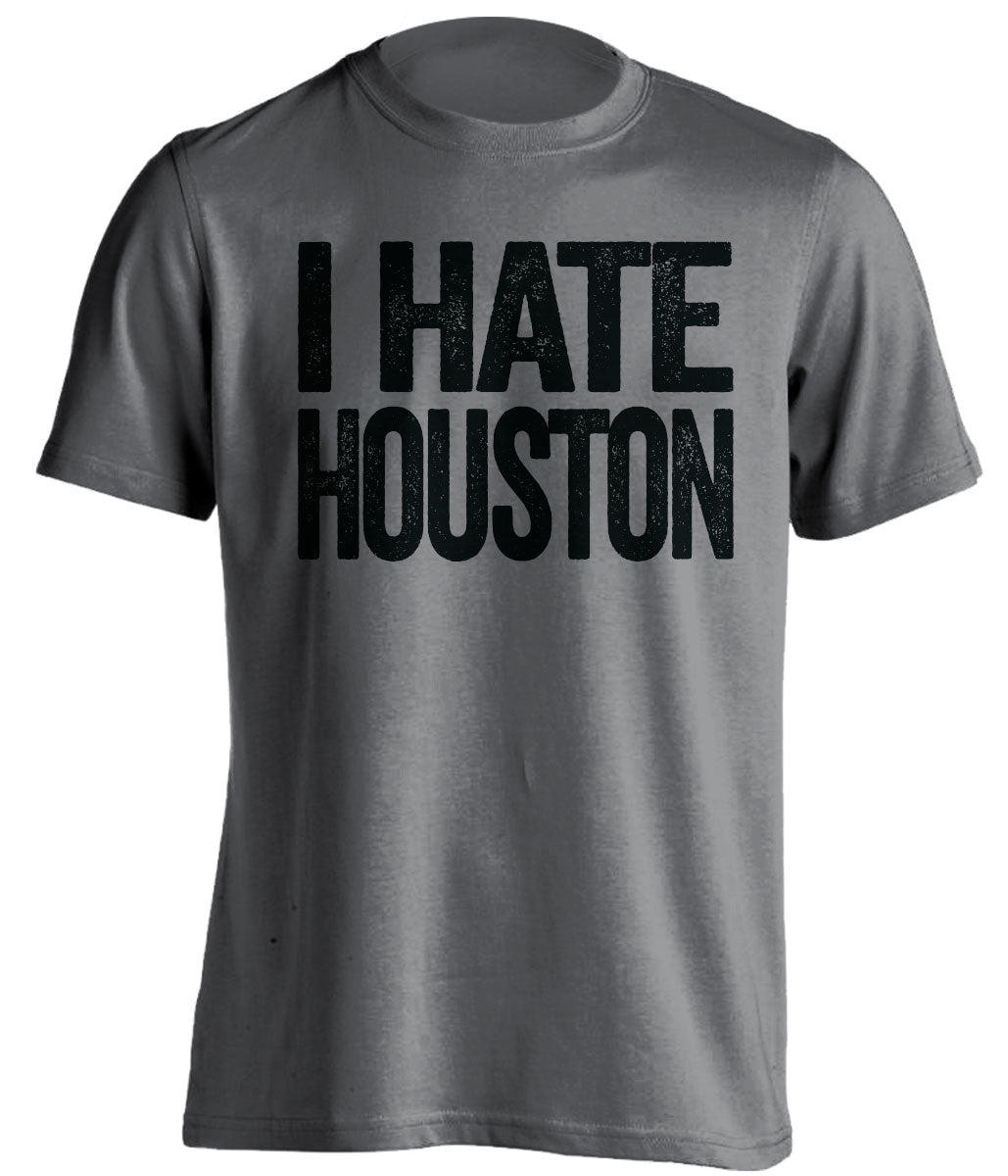 Dark Grey I Hate Houston statement shirt for San Antonio Spurs fans | rivalry haters tee by Beef Shirts