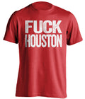 Red Fuck Dallas statement tee for Houston Rockets fans | uncensored rivalry shirt by Beef Shirts