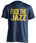 Fuck the Jazz Uncensored Navy Statement Tee for Denver Nuggets Fans by Beef Shirts
