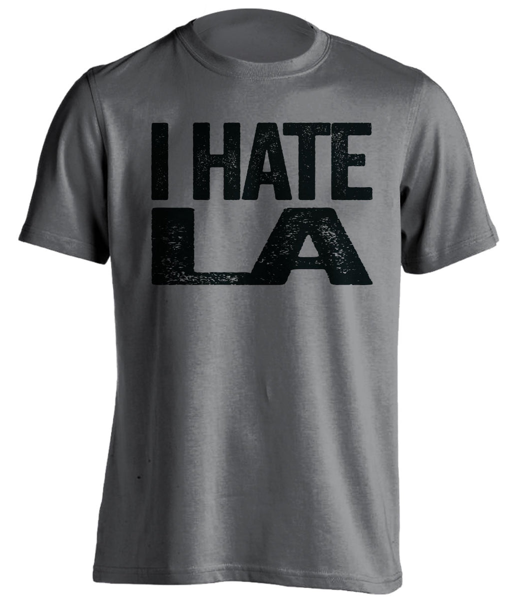 Dark Grey I Hate LA statement shirt for San Antonio Spurs fans | rivalry haters tee by Beef Shirts