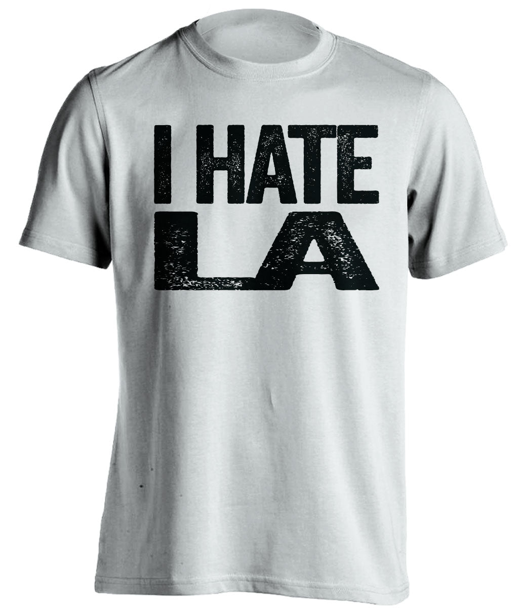 White I Hate LA statement shirt for San Antonio Spurs fans | rivalry haters tee by Beef Shirts