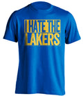 I Hate the Lakers blue box logo shirt for Golden State Warriors fans gameday haters tee by Beef Shirts