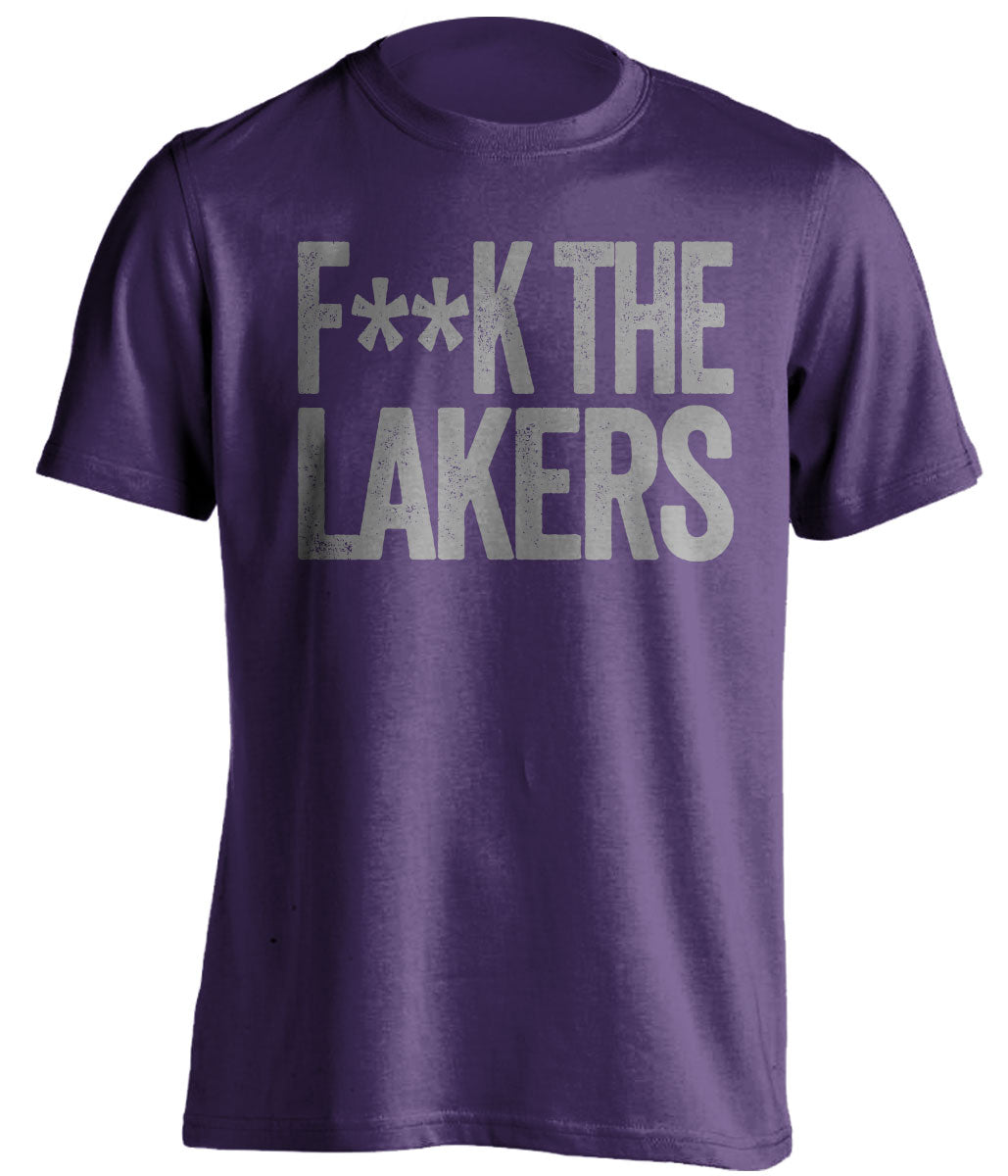 Fuck the Lakers Statement Tee Censored Purple Shirt for Sacramento Kings Fans by Beef Shirts