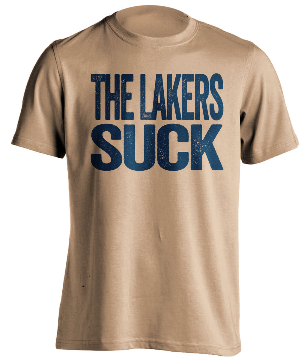 The Lakers Suck old gold statement shirt for New Orleans Pelicans fans rivalry tee by Beef Shirts