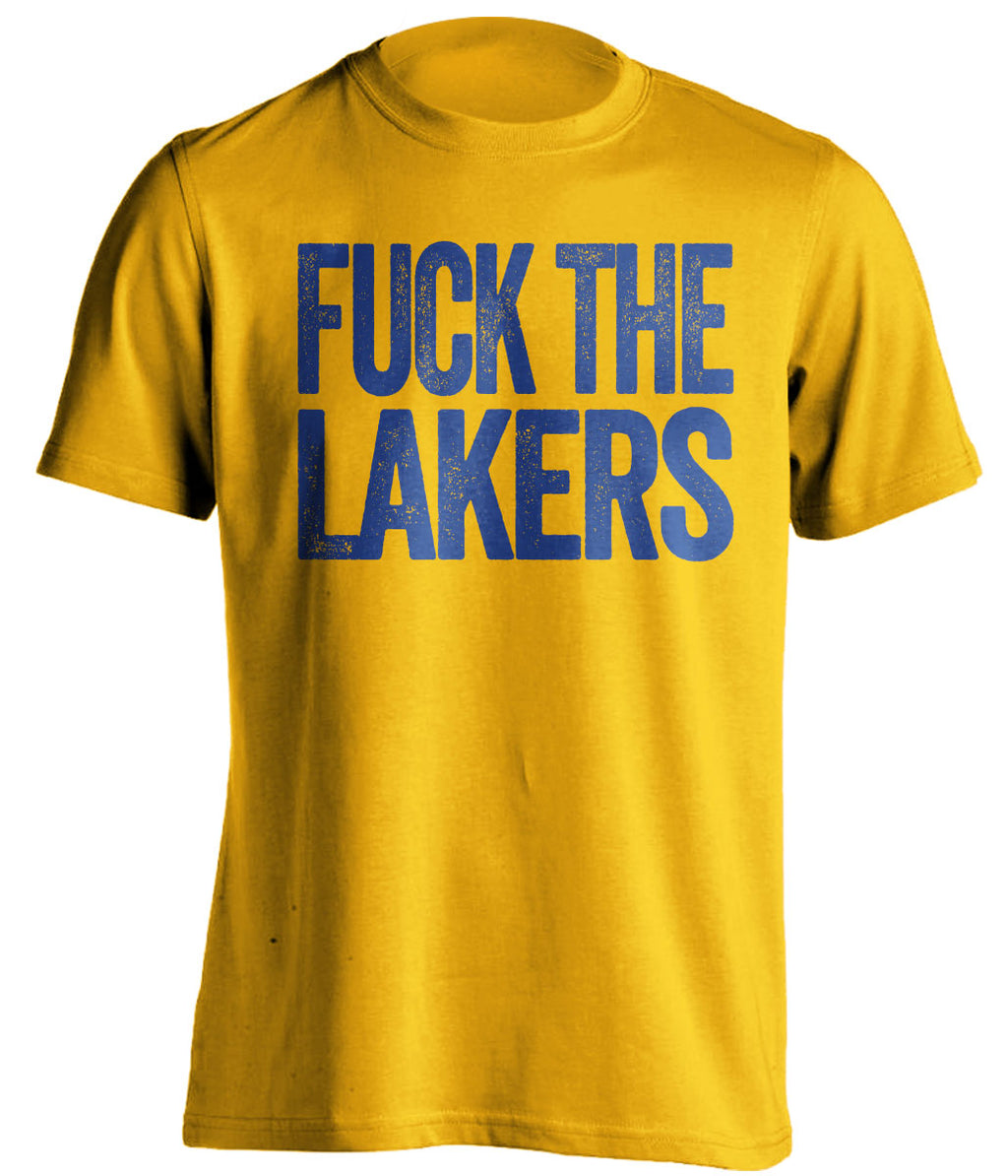 Fuck the Lakers Uncensored Gold Statement Tee for Golden State Warriors Fans by Beef Shirts