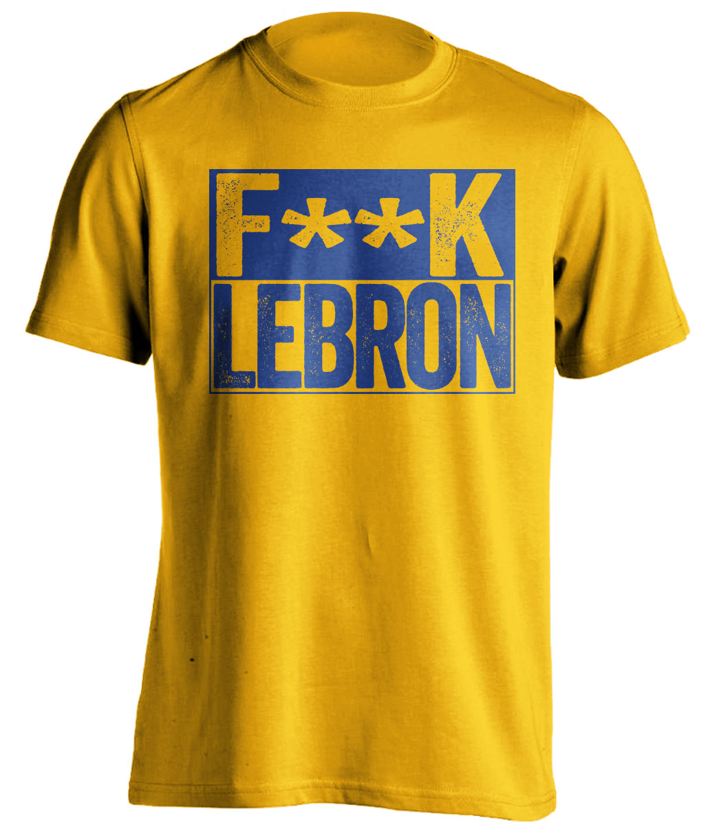 Fuck LeBron Censored Gold Box Logo Shirt for Golden State Warriors Fans by Beef Shirts