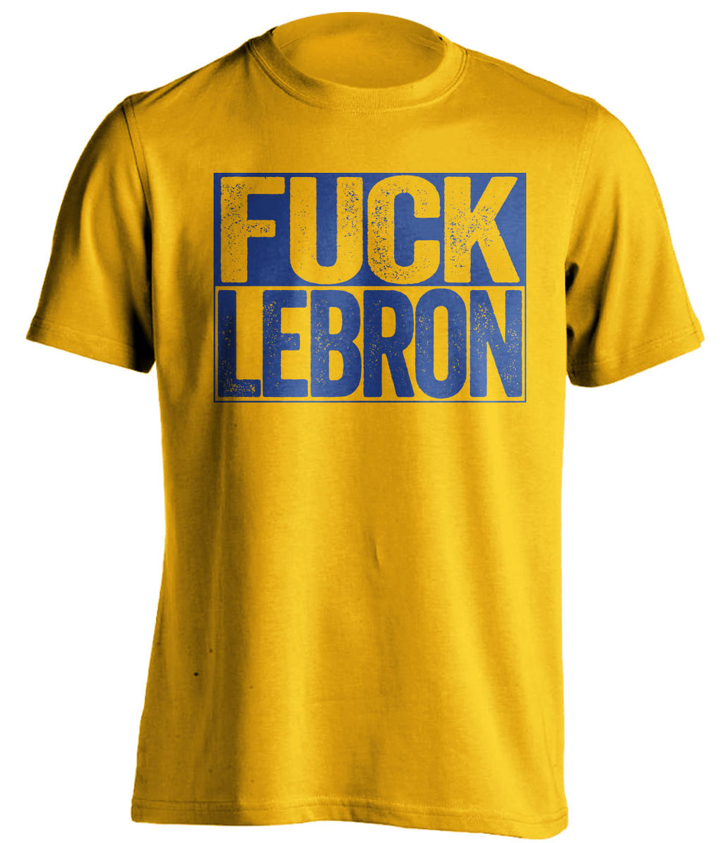 Fuck LeBron Uncensored Gold Box Logo Shirt for Golden State Warriors Fans by Beef Shirts