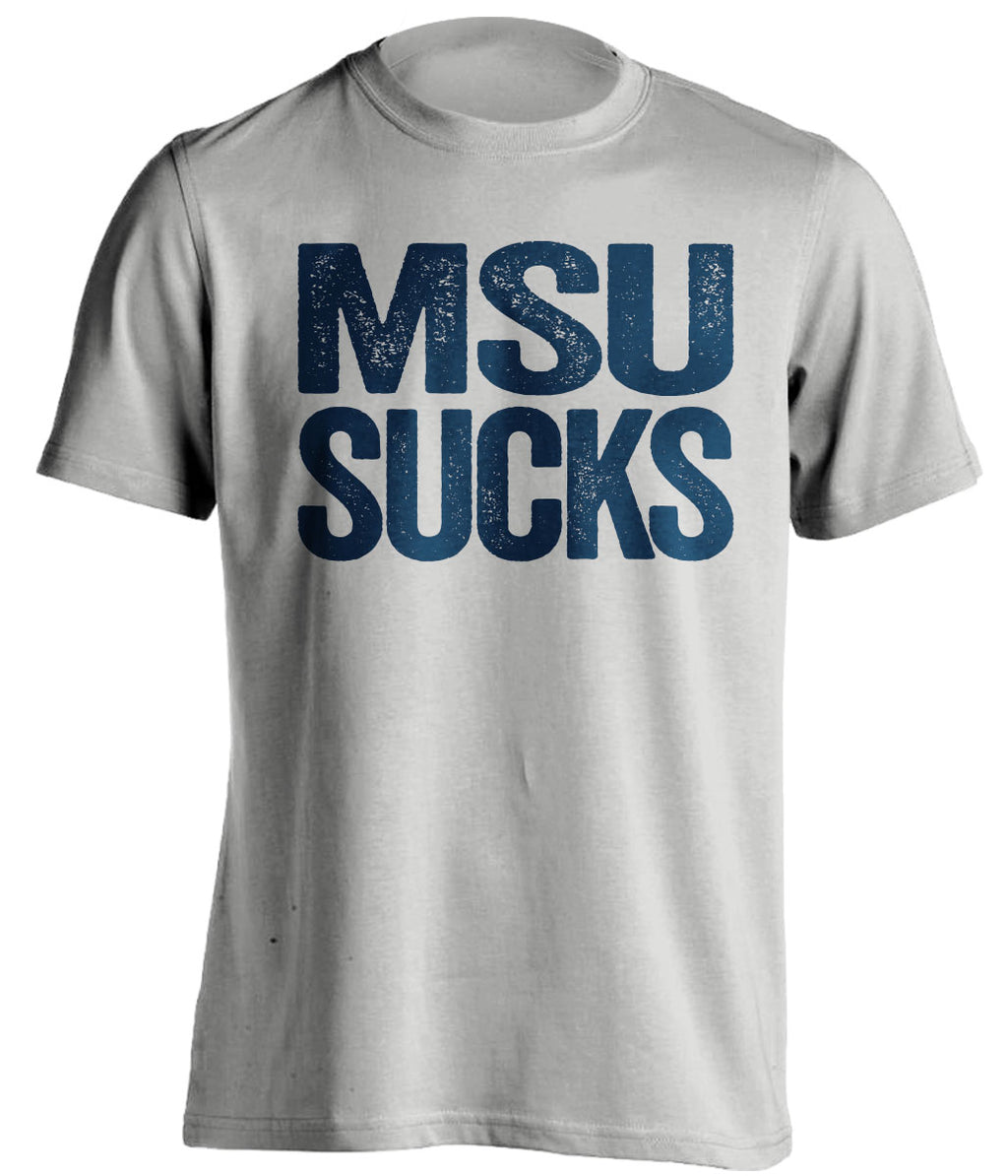 Grey MSU Sucks shirt for Michigan Wolverines fans | rivalry statement tee by Beef Shirts