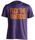 Fuck the Mavericks Uncensored Purple Statement Tee for Phoenix Suns Fans by Beef Shirts