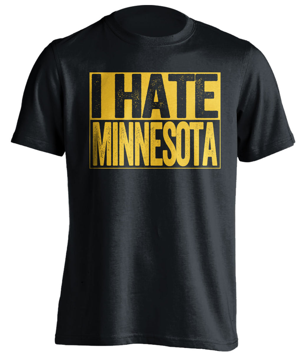 I Hate Minnesota black shirt haters tee for Michigan Wolverines Fans by Beef Shirts