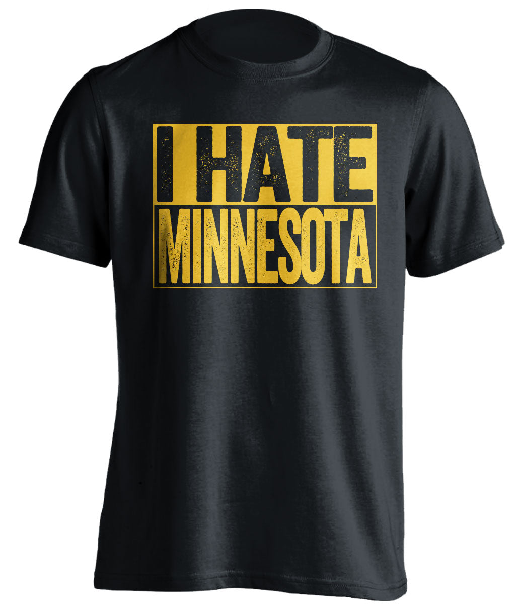 I Hate Minnesota black shirt haters tee for Michigan Wolverines Fans by Beef Shirts