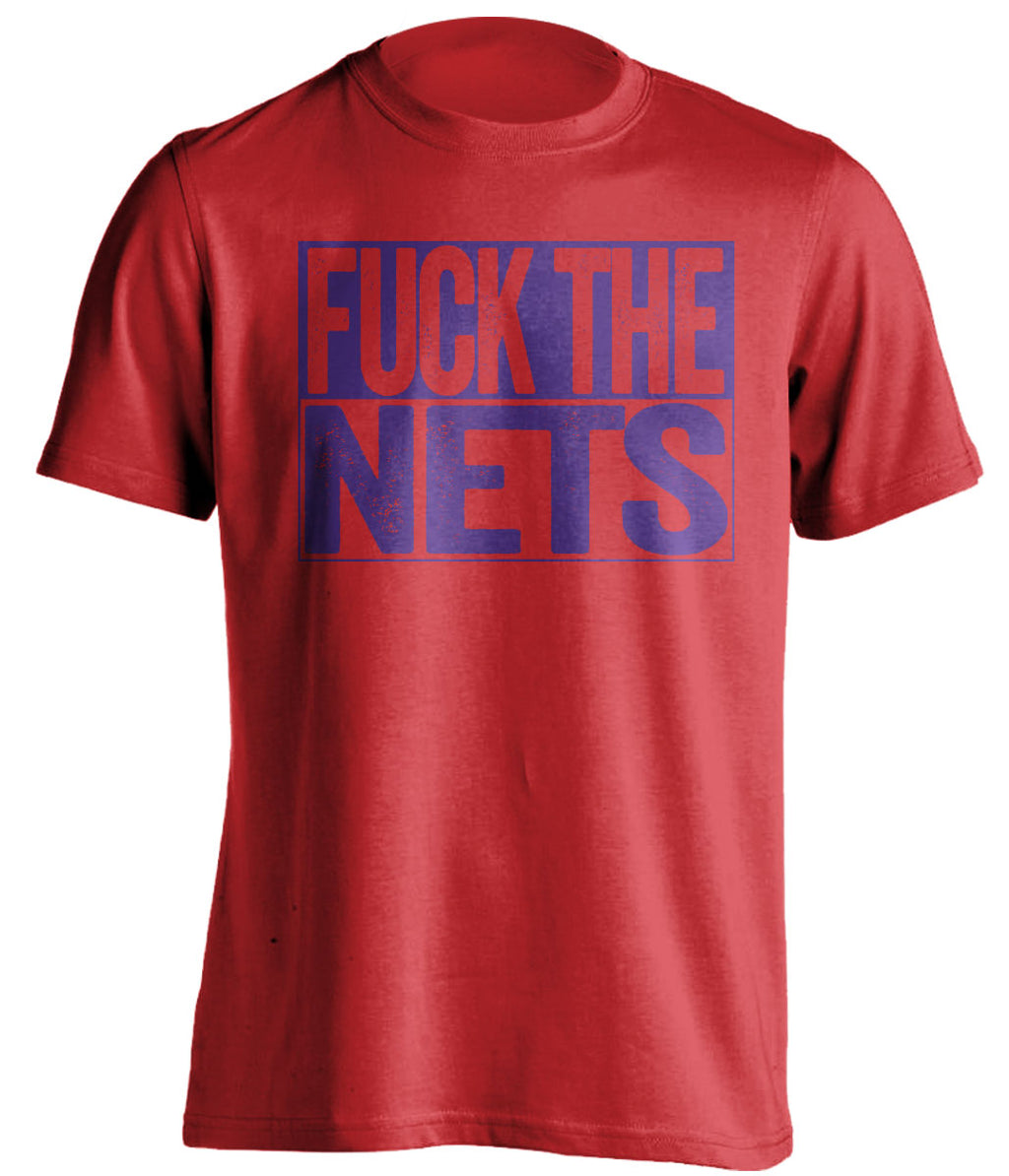 Fuck the Nets Uncensored Red Haters Tee for Toronto Raptors Fans Shirt by Beef Shirts