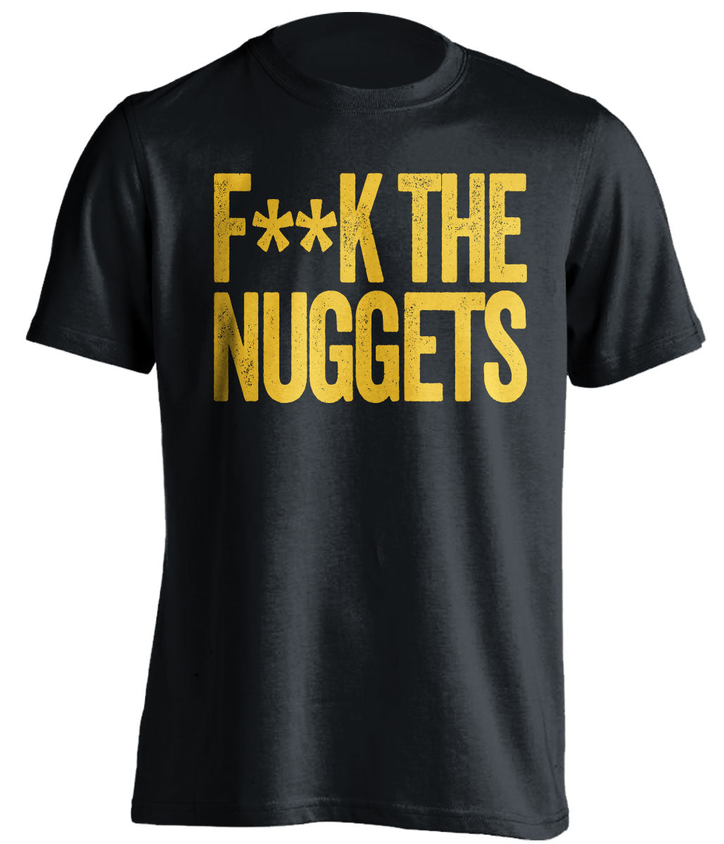 Fuck the Nuggets Statement Tee Censored Black Shirt for Utah Jazz Fans by Beef Shirts
