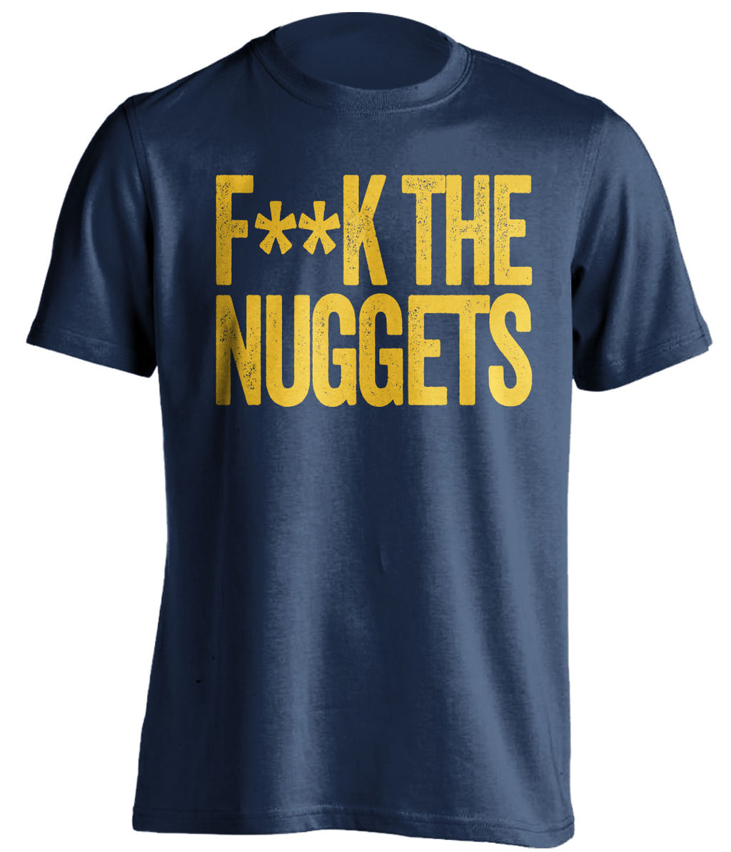 Fuck the Nuggets Statement Tee Censored Navy Shirt for Utah Jazz Fans by Beef Shirts