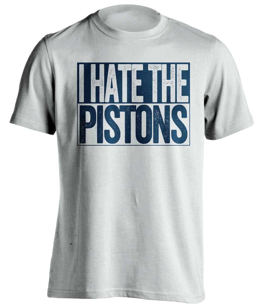 I Hate the Pistons white shirt haters tee for Indiana Pacers Fans by Beef Shirts