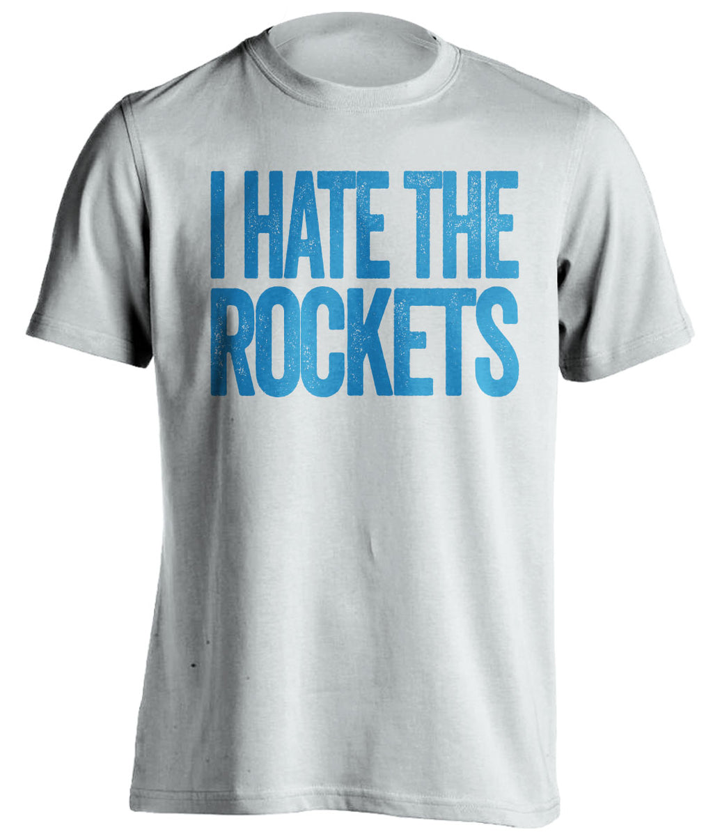 I Hate the Rockets white statement shirt for Oklahoma City Thunder fans gameday haters tee by Beef Shirts
