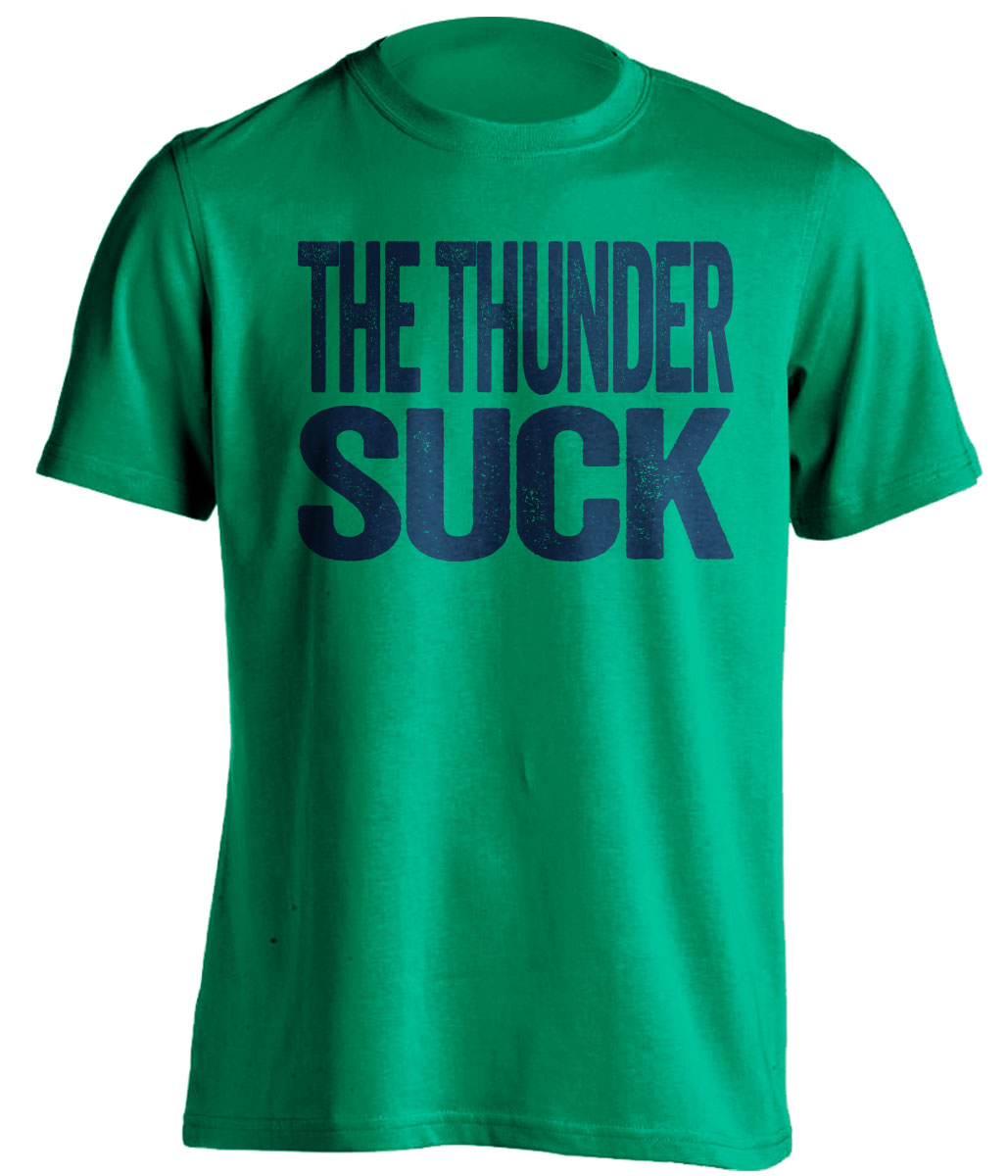 The Thunder Suck green statement shirt for Minnesota Timberwolves fans rivalry tee by Beef Shirts