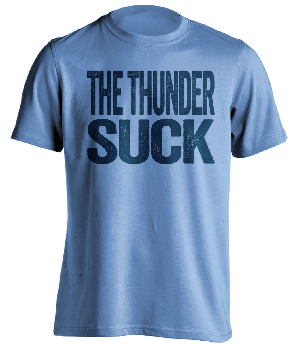 The Thunder Suck blue statement shirt for Memphis Grizzlies Fans haters game night tee by Beef Shirts