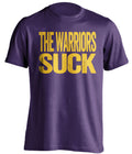 The Warriors Suck purple statement shirt for Los Angeles Lakers fans rivalry tee by Beef Shirts