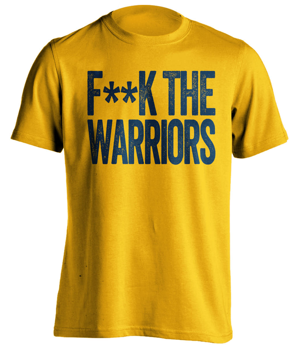 Fuck the Warriors Censored Gold Statement Tee for Denver Nuggets Fans by Beef Shirts