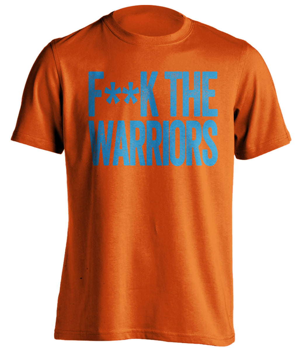 Fuck the Warriors Censored Orange Statement Tee for Oklahoma City Thunder Fans by Beef Shirts
