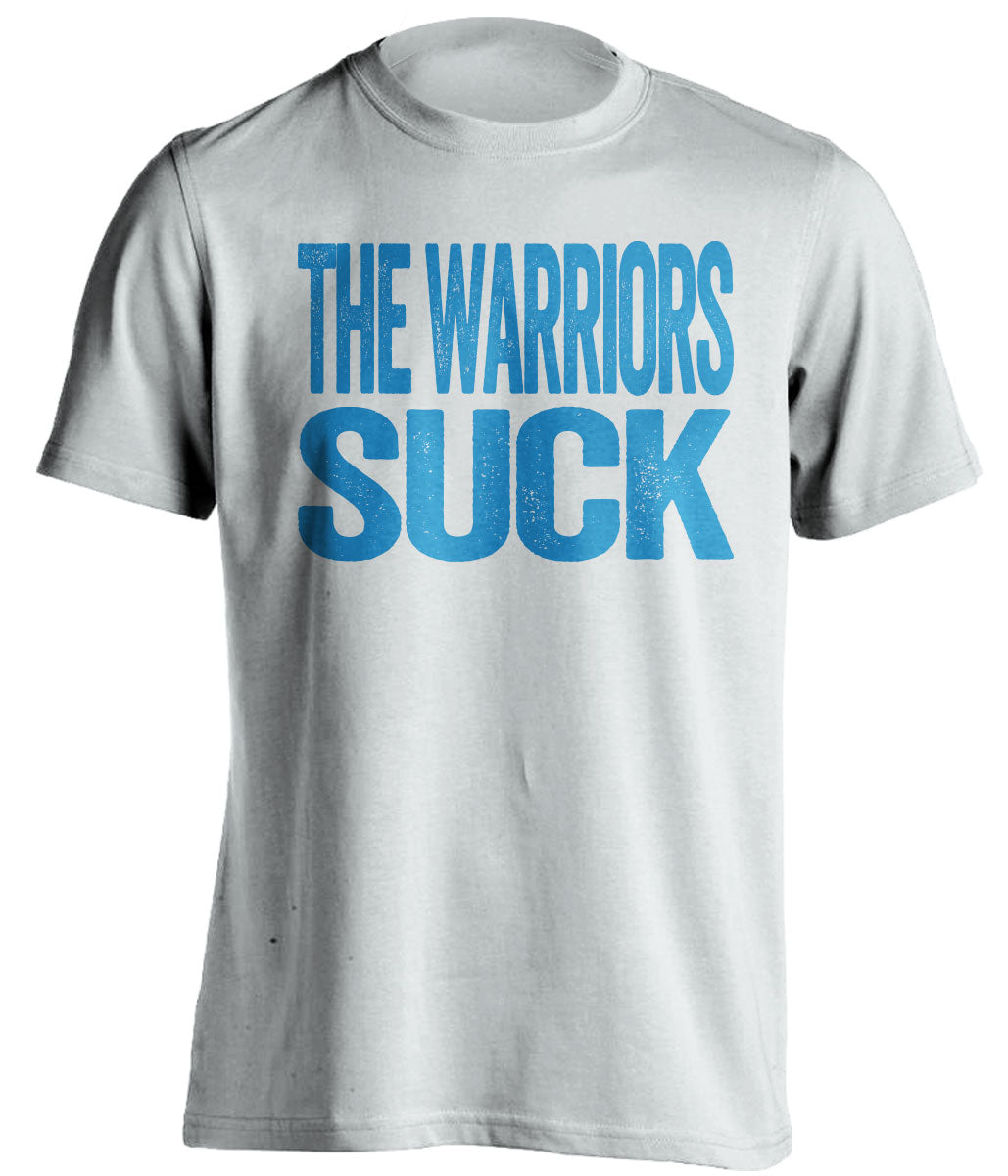 The Warriors Suck white statement shirt for Oklahoma City Thunder fans rivalry tee by Beef Shirts
