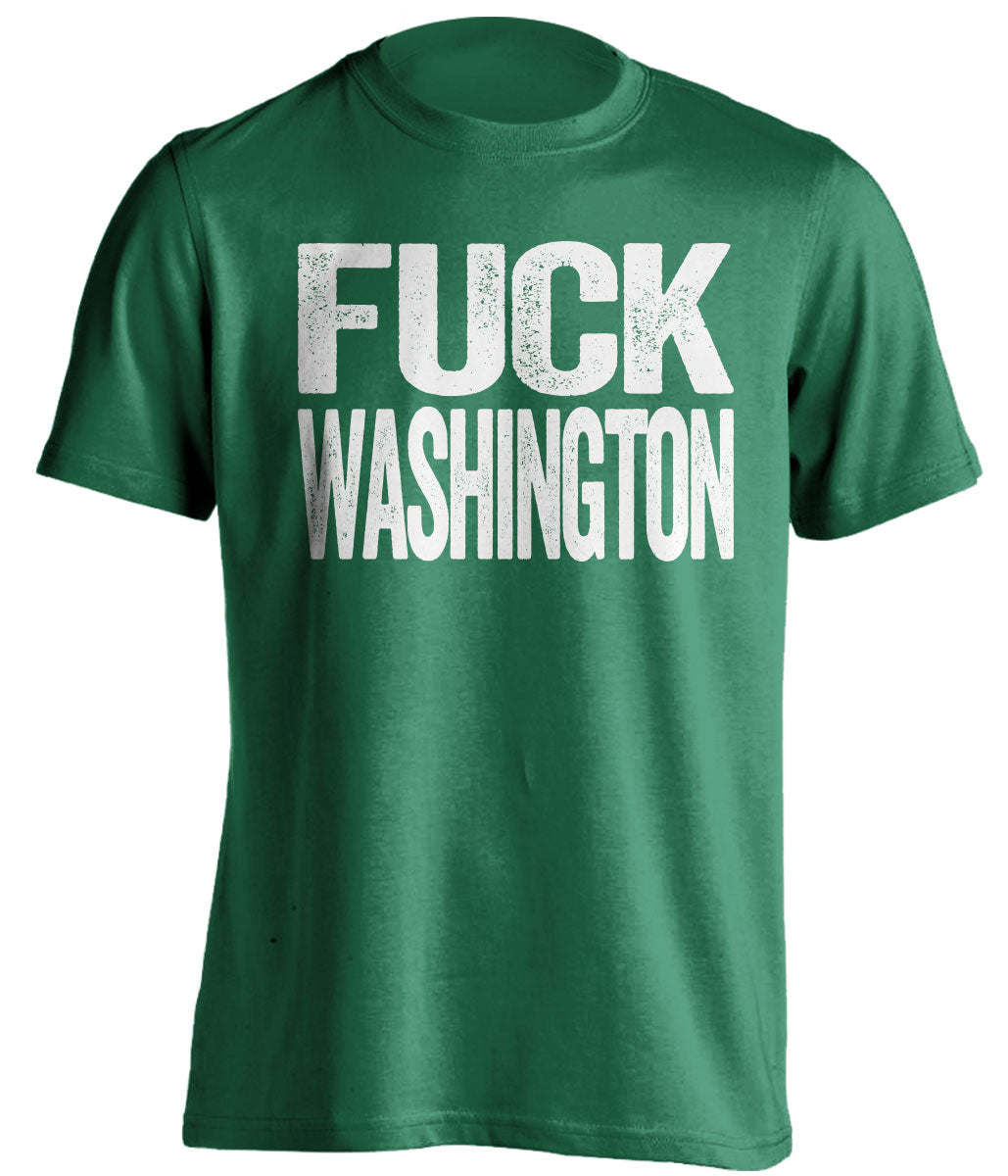 Fuck Washington Uncensored Green Statement Tee for Philadelphia Eagles Fans by Beef Shirts