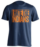 i hate the indians detroit tigers fan blue shirt