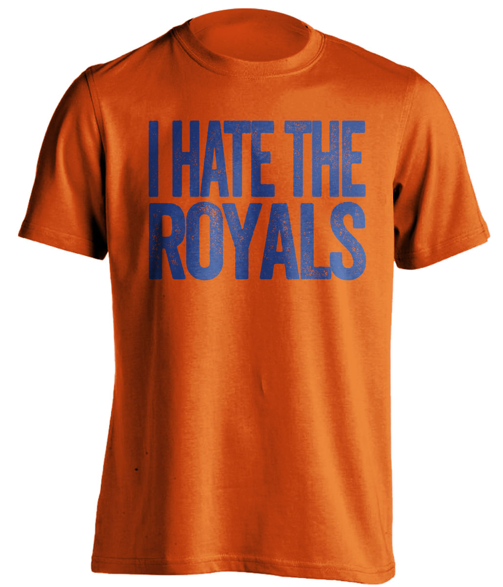I Hate the Royals orange statement shirt for New York Mets Fan gameday haters tee by Beef Shirts