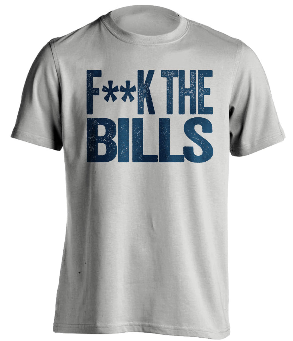 Fuck the Bills Shirt - New England Patriots vs Buffalo Rivalry Statement Tee